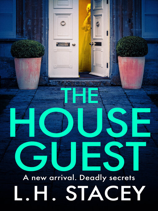 Title details for The House Guest by L. H. Stacey - Wait list